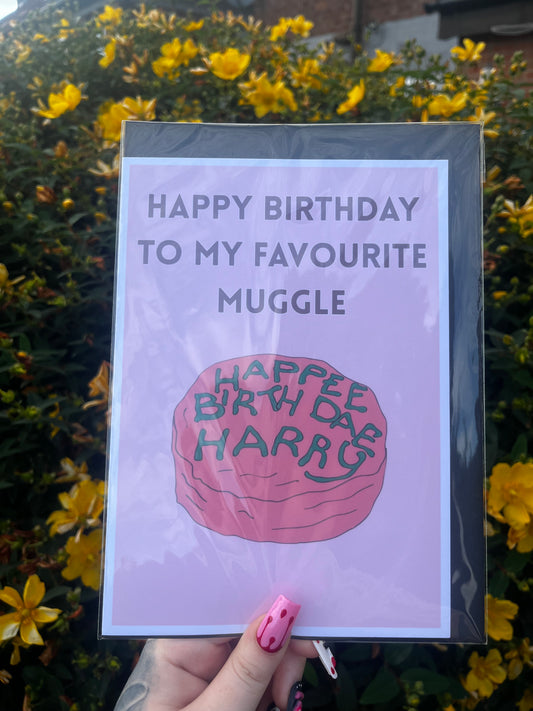 Happy Birthday To My Favourite Muggle Card