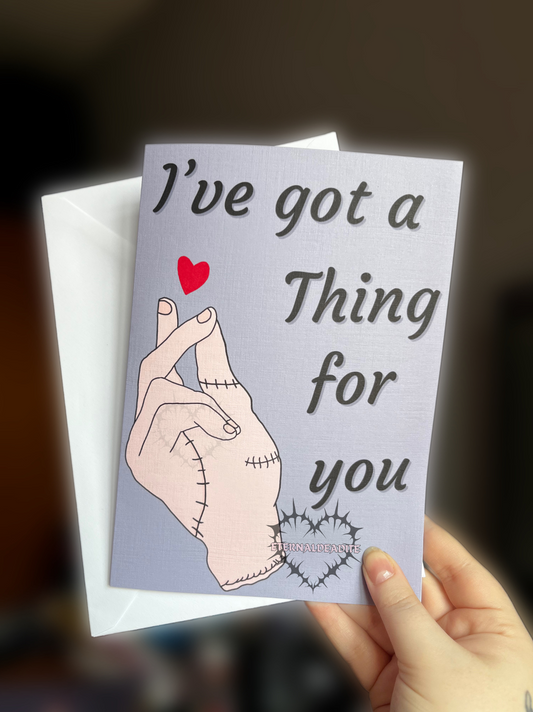 I've got a THING for you Card